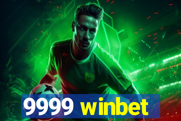 9999 winbet